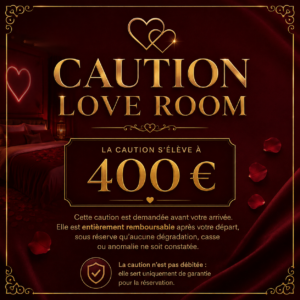 Caution Love Room — 400 €